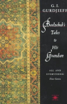 Beelzebub's Tales to His Grandson: All and Everything