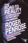 Road to Reality: A Complete Guide to the Laws of the Universe