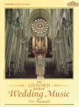 Oxford Book of Wedding Music for Manuals