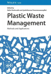Plastic Waste Management: Methods and Applications, Plastic Waste Management: Methods and Applications