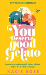 You Deserve Good Gelato, You Deserve Good Gelato