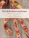 Pick-Up Bandweaving Designs: 288 Charts for 13 Pattern Ends and Techniques for Arranging Color, Pick-Up Bandweaving Designs: 288 Charts for 13 Pattern Ends and Techniques for Arranging Color