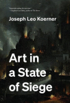 Art in a State of Siege, Art in a State of Siege