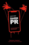 DARK PR: How Corporate Disinformation Harms Our Health and the Environment, DARK PR: How Corporate Disinformation Harms Our Health and the Environment