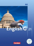 English G 21. Ausgabe A 6. Abschlussband 6-j&auml;hrige Sekundarstufe I. Sch&uuml;lerbuch: 10. Schuljahr, English G 21. Ausgabe A 6. Abschlussband 6-j&auml;hrige Sekundarstufe I. Sch&uuml;lerbuch: 10. Schuljahr