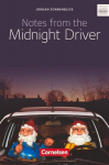 Notes from the Midnight Driver: Ab 10. Schuljahr. Textband mit Annotationen und Zusatztexten, Notes from the Midnight Driver: Ab 10. Schuljahr. Textband mit Annotationen und Zusatztexten