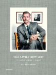 The Savile Row Suit: The Art of Bespoke Tailoring, The Savile Row Suit: The Art of Bespoke Tailoring