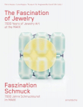 Faszination Schmuck / The Fascination of Jewellery: 7000 Jahre Schmuckkunst im MAKK / 7000 Years of Jewellery at the MAKK, Faszination Schmuck / The Fascination of Jewellery: 7000 Jahre Schmuckkunst im MAKK / 7000 Years of Jewellery at the MAKK