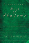 Cunninghams Book of Shadows: The Path of an American Traditionalist, Cunninghams Book of Shadows: The Path of an American Traditionalist