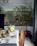 Moments at Home: Interior Inspiration for Every Room, Moments at Home: Interior Inspiration for Every Room