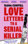 Love Letters to a Serial Killer, Love Letters to a Serial Killer