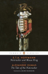 Nutcracker and Mouse King and The Tale of the Nutcracker, Nutcracker and Mouse King and The Tale of the Nutcracker