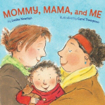 Mommy, Mama, and Me, Mommy, Mama, and Me