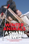 Winter Animals: Remarkable - think THE SECRET HISTORY written by Raven Leilani Jenny Mustard, Winter Animals: Remarkable - think THE SECRET HISTORY written by Raven Leilani Jenny Mustard