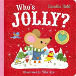 Whos Jolly?: The Perfect Christmas Gift for Toddlers - an Interactive Lift the Flap and Mirror Book, Whos Jolly?: The Perfect Christmas Gift for Toddlers - an Interactive Lift the Flap and Mirror Book