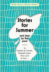 Stories for Summer: And Days by the Pool, Stories for Summer: And Days by the Pool
