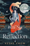 The Girl With No Reflection: The stunning #1 Sunday Times bestselling dark romantic fantasy, The Girl With No Reflection: The stunning #1 Sunday Times bestselling dark romantic fantasy