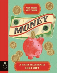 Money: A Richly Illustrated History, Money: A Richly Illustrated History