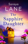 The Sapphire Daughter: A completely gripping and emotional page-turner, The Sapphire Daughter: A completely gripping and emotional page-turner