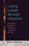 Losing weight through injections: Saxenda, Wegovy, Ozempic, Contrave et alia, Losing weight through injections: Saxenda, Wegovy, Ozempic, Contrave et alia