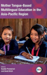 Mother Tongue-Based Multilingual Education in the Asia-Pacific Region, Mother Tongue-Based Multilingual Education in the Asia-Pacific Region