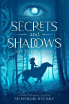 Secrets and Shadows: A 13 to Life Novel, Secrets and Shadows: A 13 to Life Novel