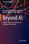 Beyond AI: ChatGPT, Web3, and the Business Landscape of Tomorrow, Beyond AI: ChatGPT, Web3, and the Business Landscape of Tomorrow