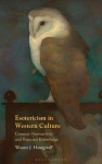Esotericism in Western Culture: Counter-Normativity and Rejected Knowledge, Esotericism in Western Culture: Counter-Normativity and Rejected Knowledge