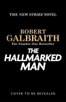 The Hallmarked Man: Cormoran Strike Book 8, The Hallmarked Man: Cormoran Strike Book 8
