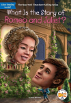 What Is the Story of Romeo and Juliet?, What Is the Story of Romeo and Juliet?