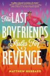 The Last Boyfriends Rules for Revenge, The Last Boyfriends Rules for Revenge