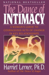 The Dance of Intimacy: A Womans Guide to Courageous Acts of Change in Key Relationships, The Dance of Intimacy: A Womans Guide to Courageous Acts of Change in Key Relationships