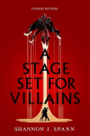 A Stage Set for Villains, A Stage Set for Villains