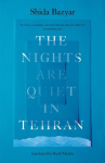 The Nights Are Quiet in Tehran, The Nights Are Quiet in Tehran