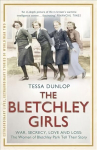 Bletchley Girls: War, secrecy, love and loss: the women of Bletchley Park tell their story