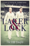 Laker and Lock: The Story of Cricket's 'Spin Twins'