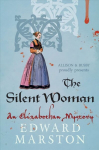 Silent Woman: The dramatic Elizabethan whodunnit