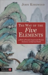 Way of the Five Elements: 52 Weeks of Powerful Acupoints for Physical, Emotional, and Spiritual Health