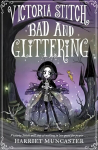Victoria Stitch: Bad and Glittering 1