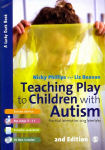Teaching Play to Children with Autism: Practical Interventions using Identiplay 2nd Revised edition