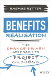Benefits Realisation: The Change-Driven Approach to Project Success