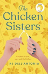 Chicken Sisters: A Reese's Book Club Pick & New York Times Bestseller