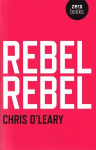 Rebel Rebel - All the songs of David Bowie from `64 to `76