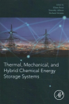 Thermal, Mechanical, and Hybrid Chemical Energy Storage Systems
