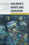 Children's Rights and Education: International Perspectives 2nd Revised edition