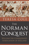 Norman Conquest: William the Conqueror's Subjugation of England