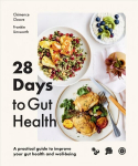 28 Days to Gut Health: A practical guide to improve your gut health and well-being