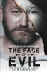 Face of Evil: The True Story of the Serial Killer, Robert Black
