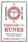 Nightside of the Runes: Uthark, Adulruna, and the Gothic Cabbala
