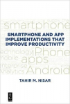 Smartphone and App Implementations that Improve Productivity: Big Data, Analytics, and Applications